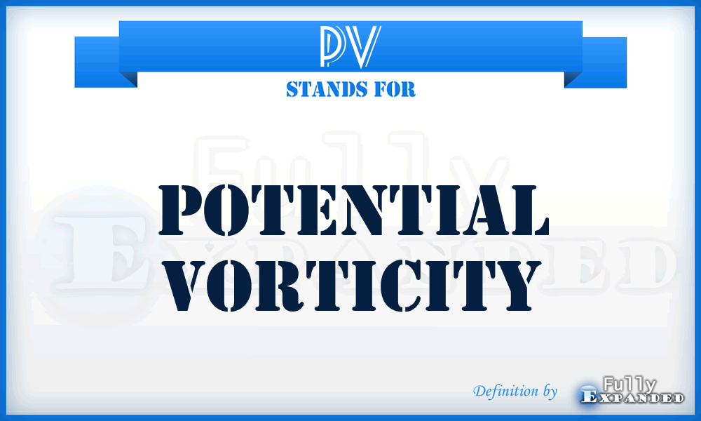 PV - Potential Vorticity