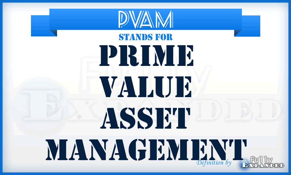 PVAM - Prime Value Asset Management