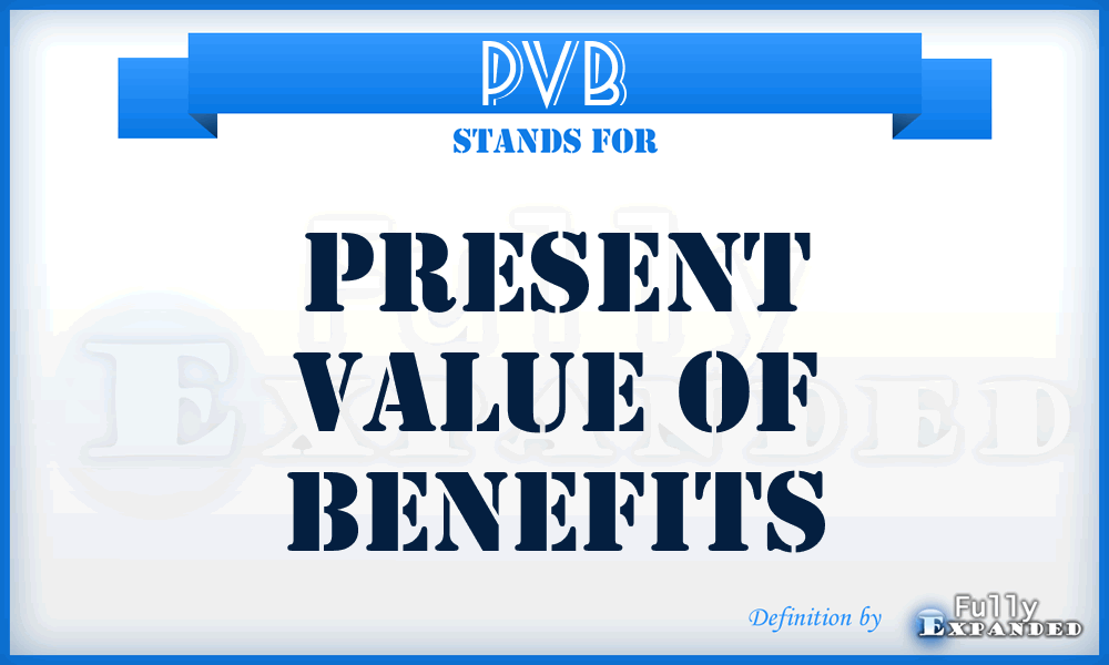 PVB - present value of benefits