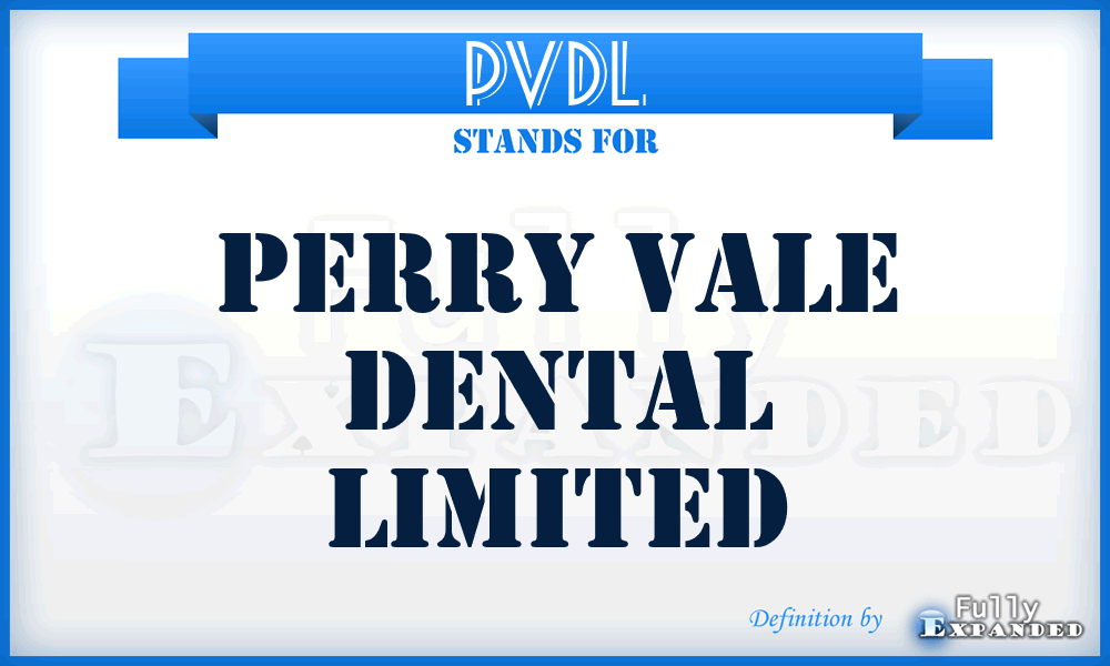 PVDL - Perry Vale Dental Limited