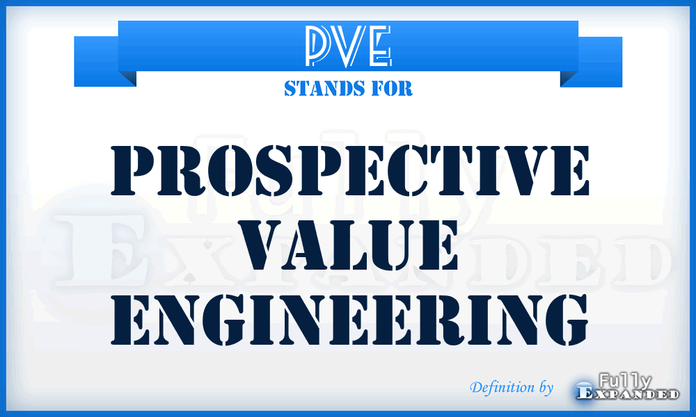 PVE - Prospective Value Engineering