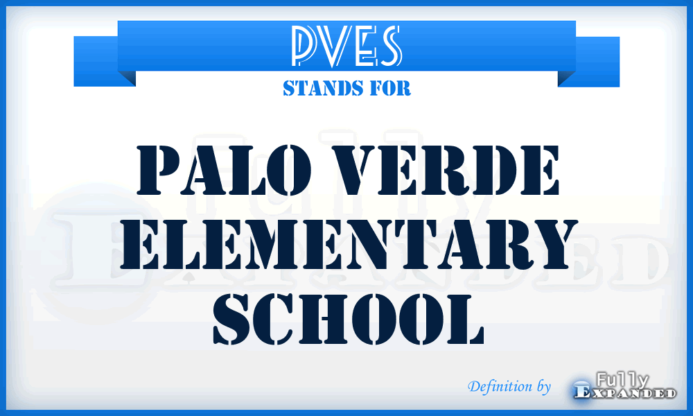 PVES - Palo Verde Elementary School