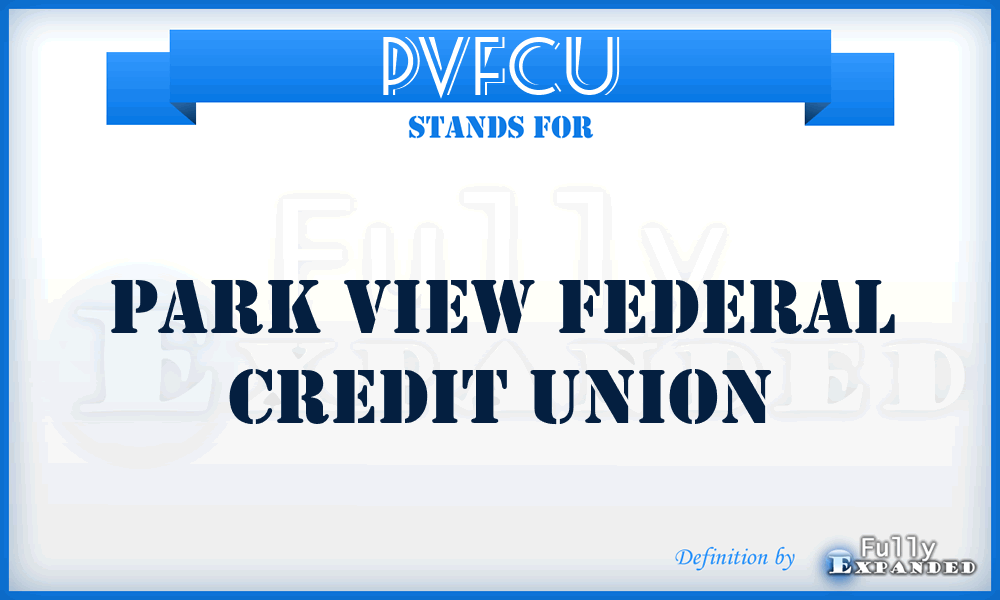 PVFCU - Park View Federal Credit Union
