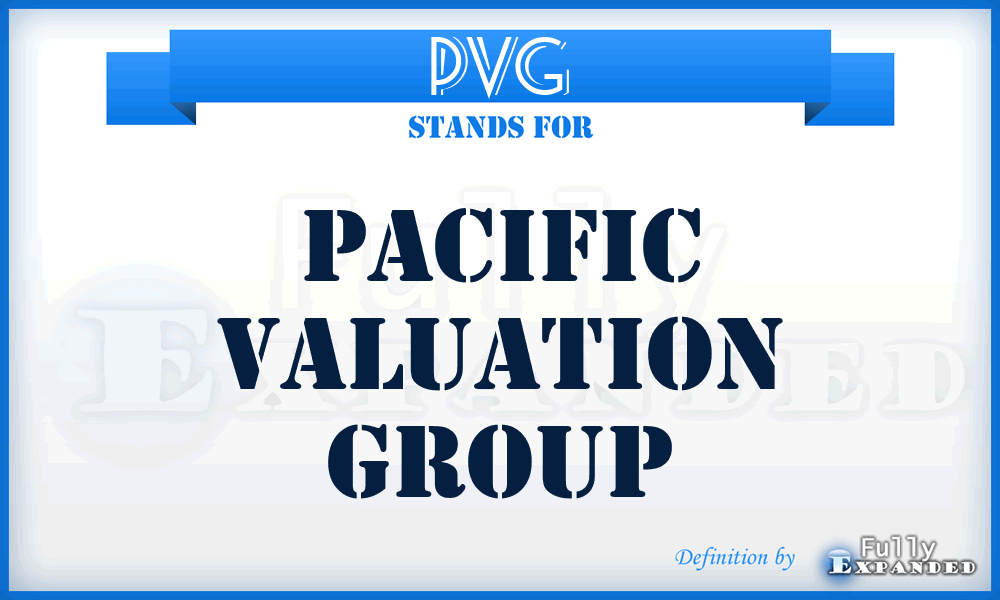 PVG - Pacific Valuation Group