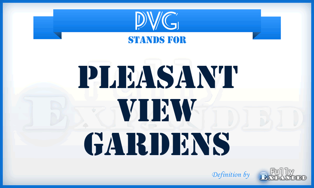 PVG - Pleasant View Gardens