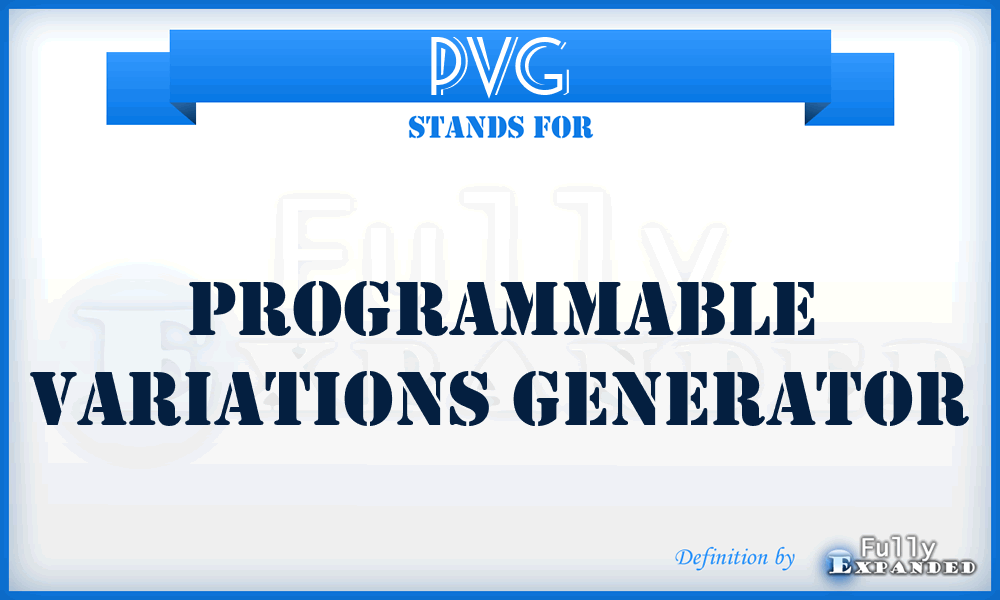 PVG - Programmable Variations Generator