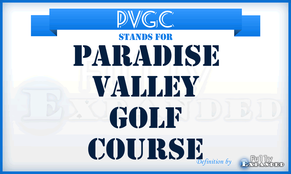 PVGC - Paradise Valley Golf Course