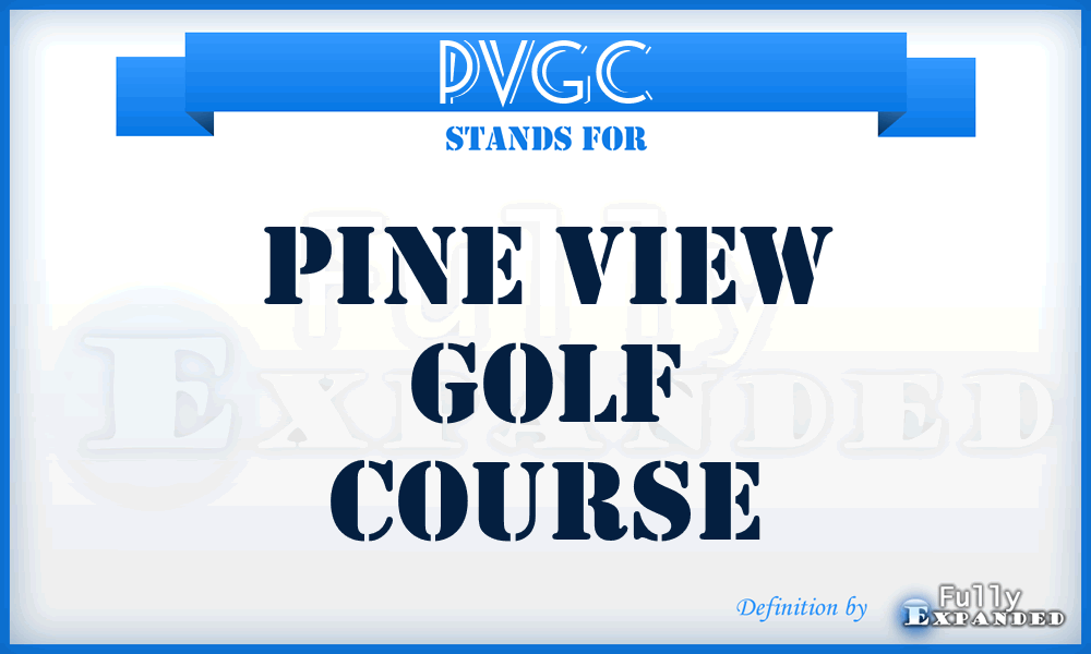 PVGC - Pine View Golf Course