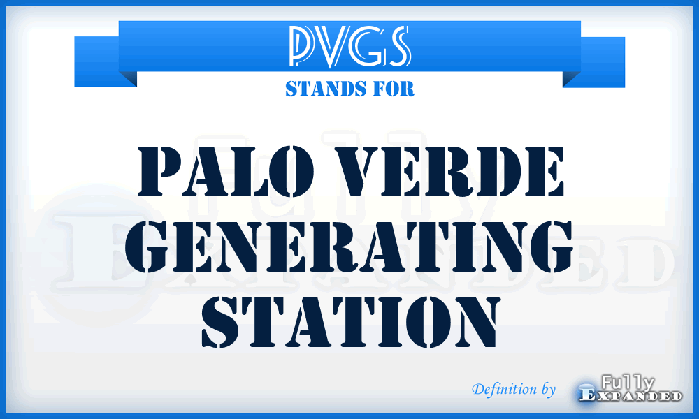 PVGS - Palo Verde Generating Station