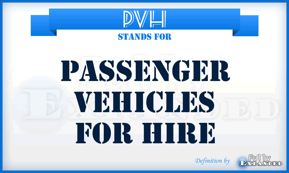 PVH - Passenger Vehicles for Hire