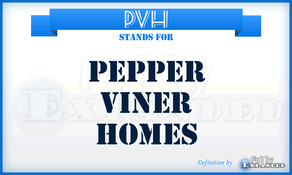 PVH - Pepper Viner Homes