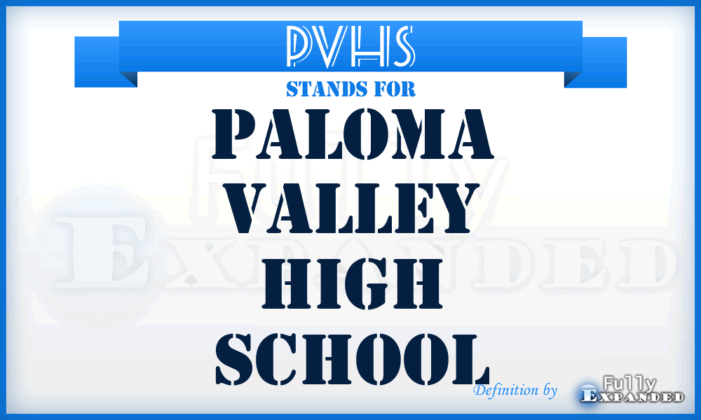 PVHS - Paloma Valley High School