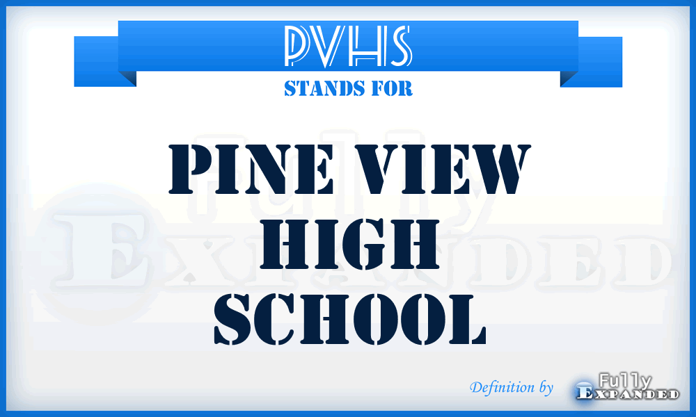 PVHS - Pine View High School