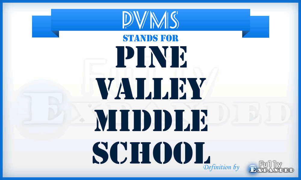PVMS - Pine Valley Middle School