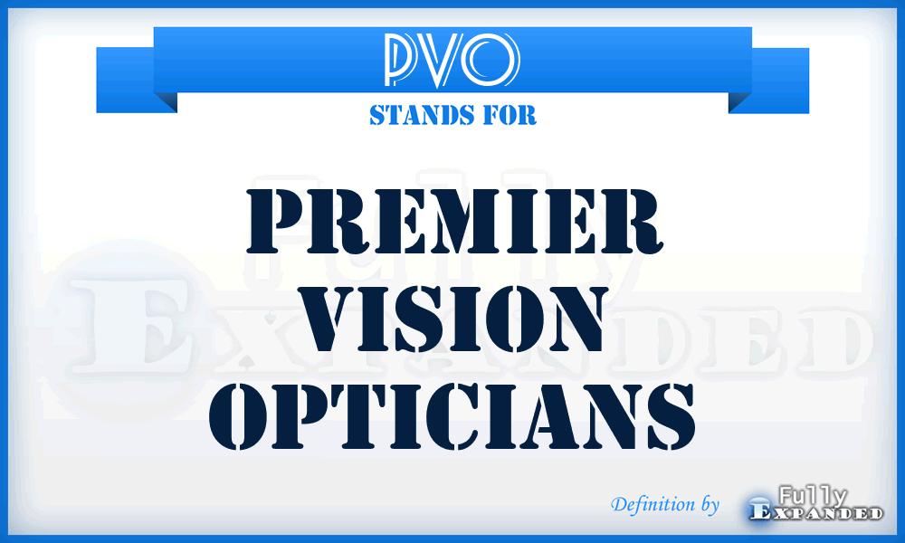 PVO - Premier Vision Opticians