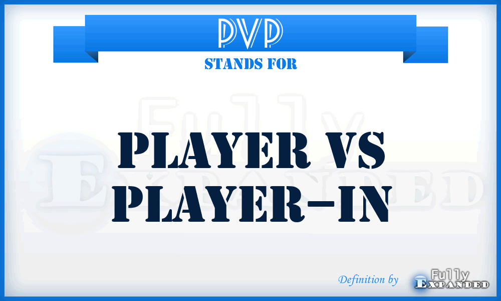 PVP - Player vs Player–in