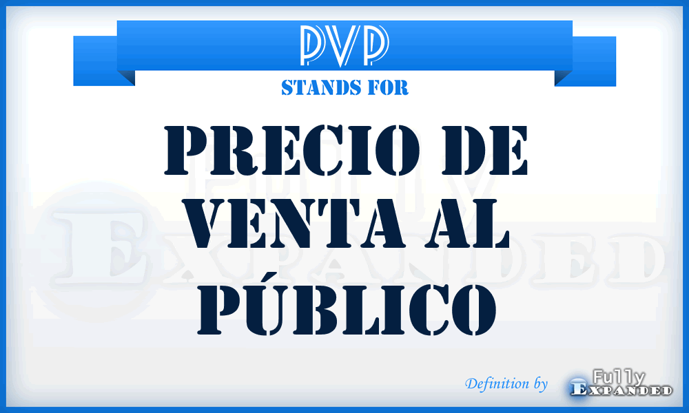 PVP - Precio De Venta Al Público