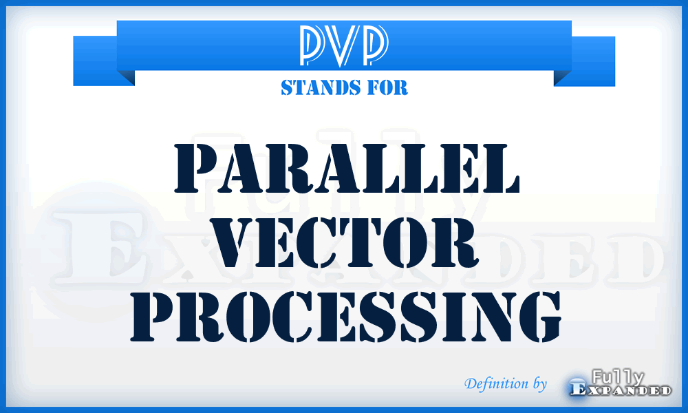 PVP - parallel vector processing
