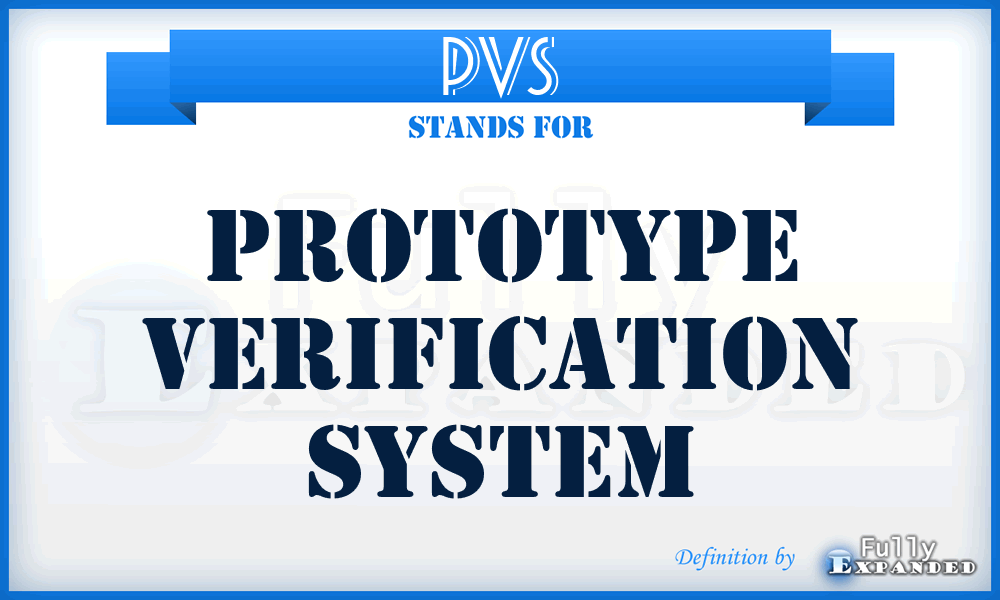 PVS - Prototype Verification System