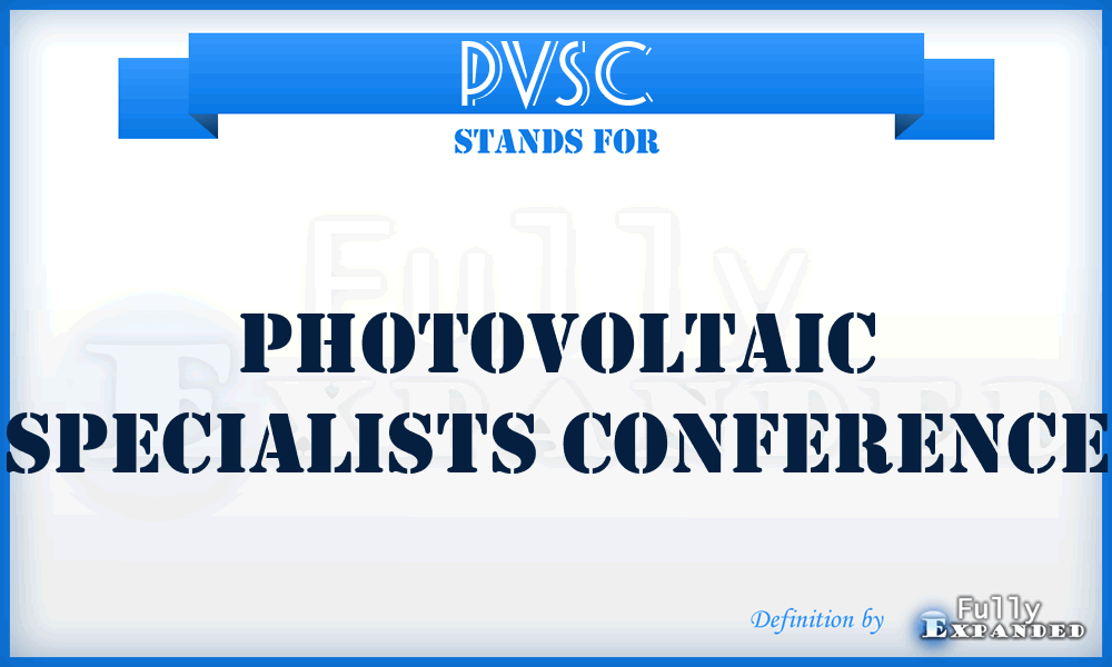 PVSC - Photovoltaic Specialists Conference