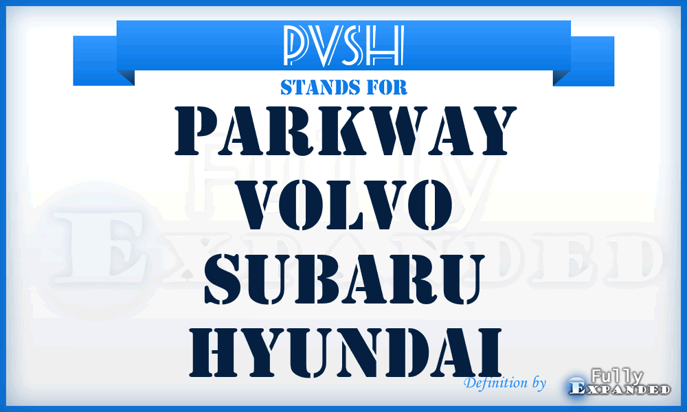 PVSH - Parkway Volvo Subaru Hyundai