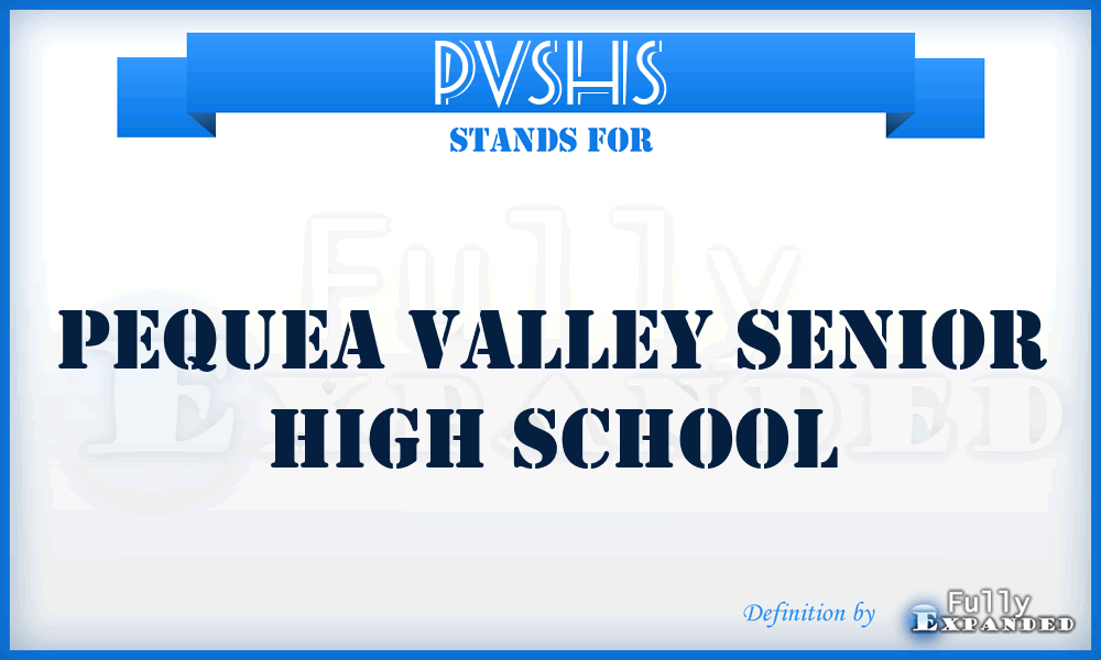 PVSHS - Pequea Valley Senior High School