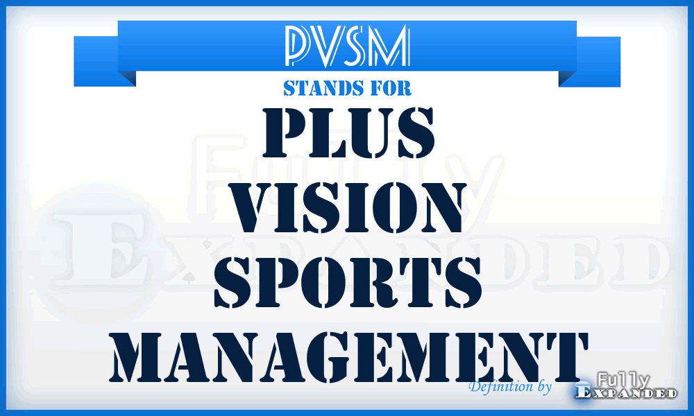 PVSM - Plus Vision Sports Management