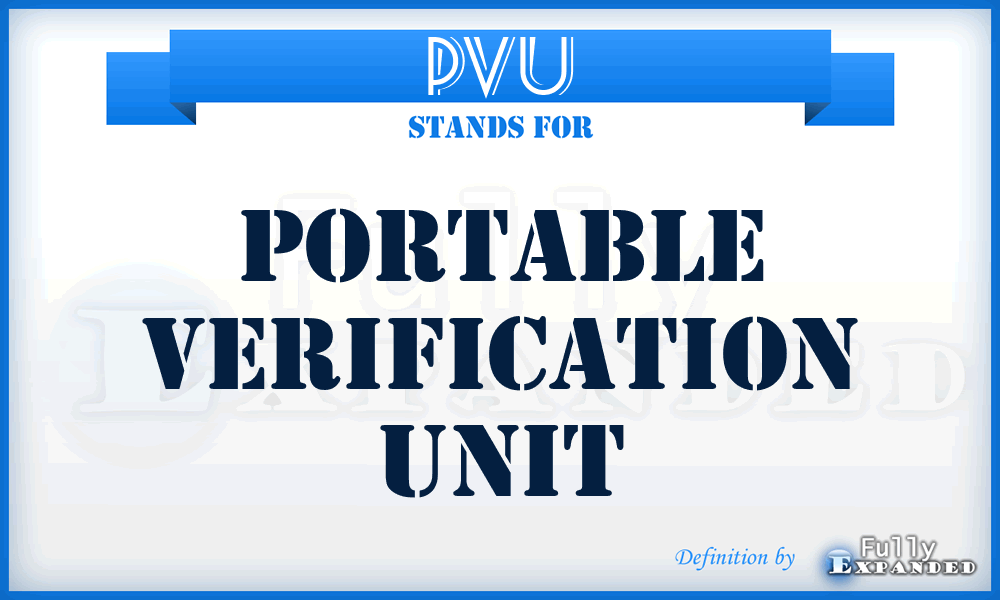 PVU - Portable Verification Unit