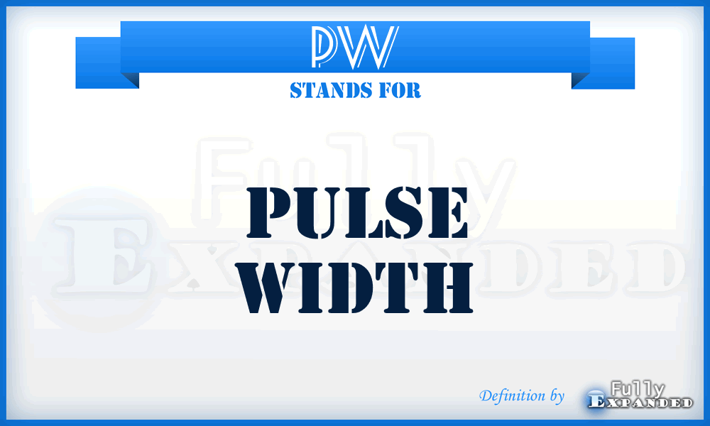 PW - pulse width