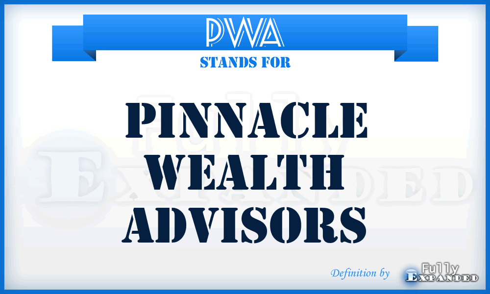 PWA - Pinnacle Wealth Advisors