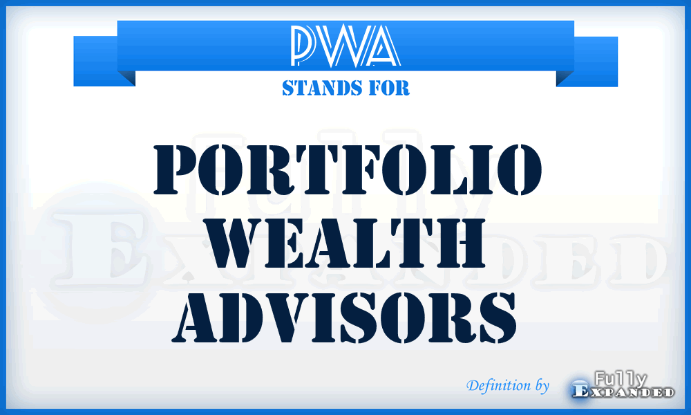 PWA - Portfolio Wealth Advisors