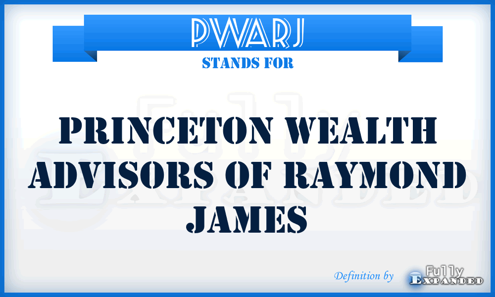 PWARJ - Princeton Wealth Advisors of Raymond James