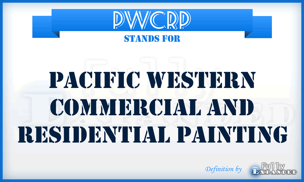 PWCRP - Pacific Western Commercial and Residential Painting