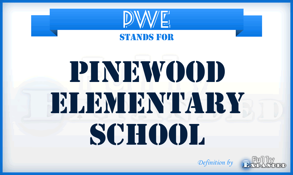 PWE - Pinewood Elementary School