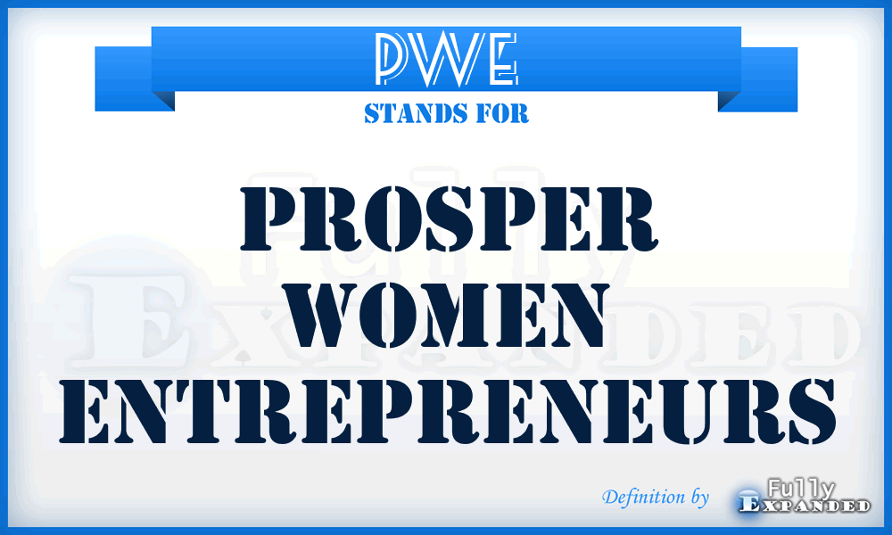 PWE - Prosper Women Entrepreneurs