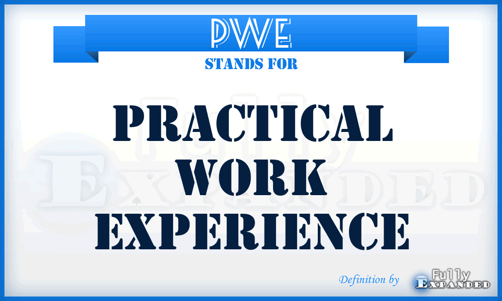 PWE - Practical Work Experience