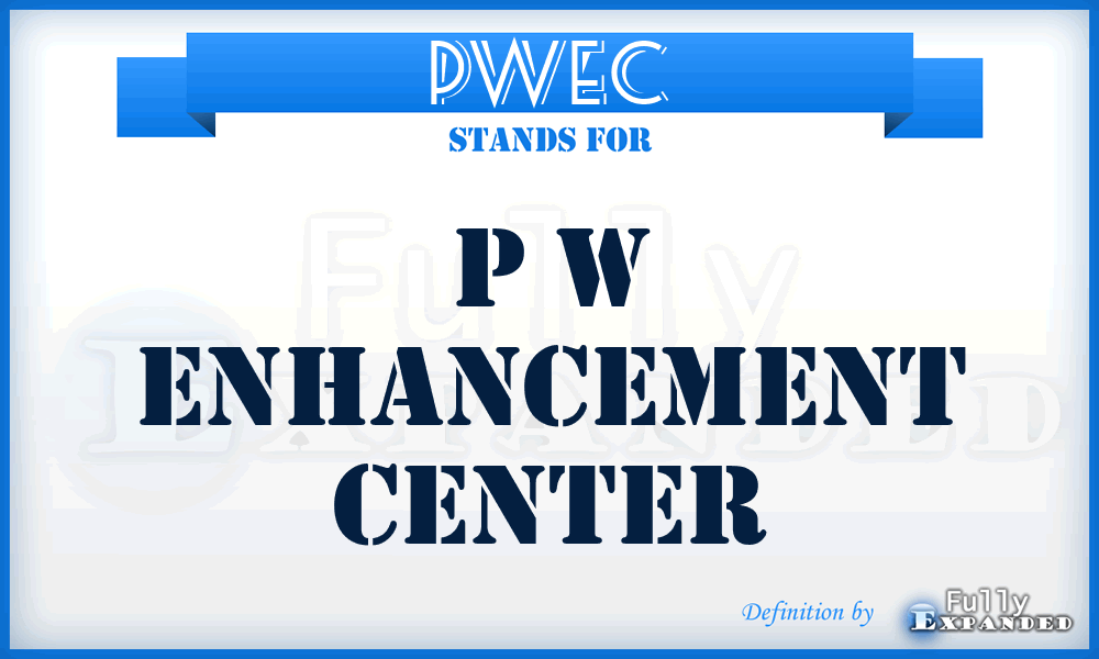 PWEC - P W Enhancement Center