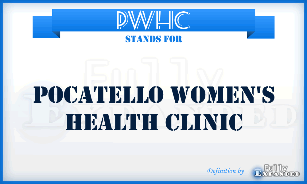 PWHC - Pocatello Women's Health Clinic