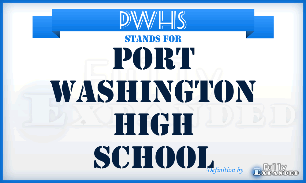 PWHS - Port Washington High School