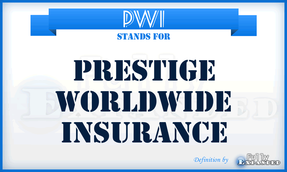 PWI - Prestige Worldwide Insurance