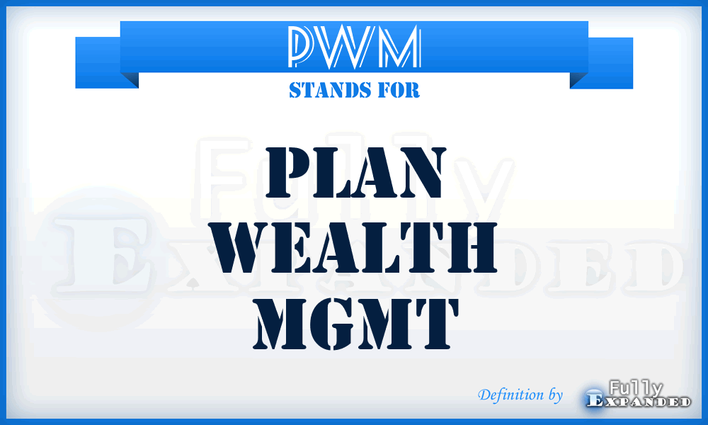 PWM - Plan Wealth Mgmt