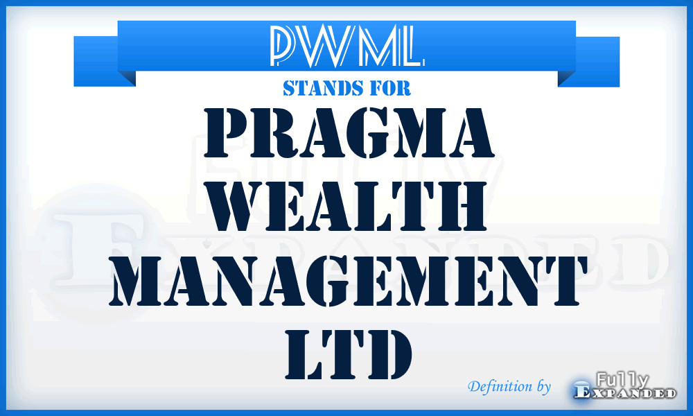PWML - Pragma Wealth Management Ltd