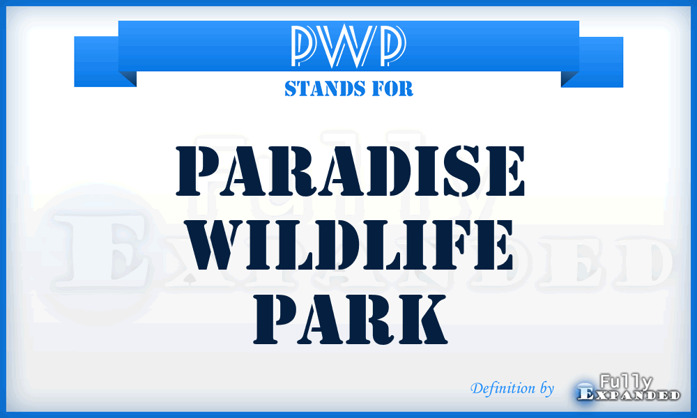 PWP - Paradise Wildlife Park