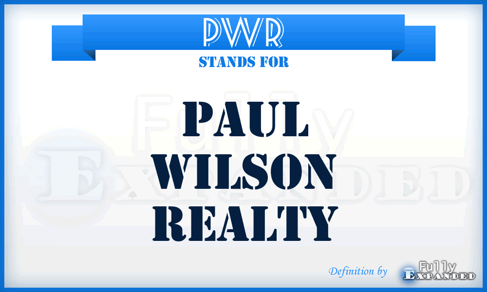 PWR - Paul Wilson Realty