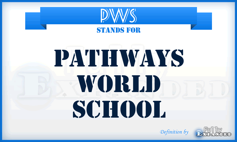 PWS - Pathways World School