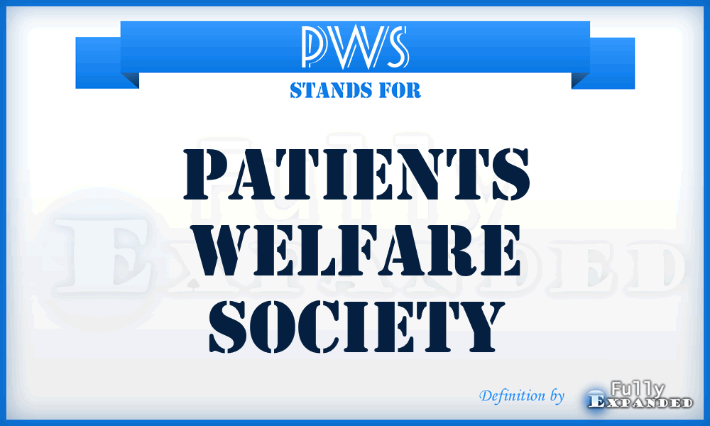 PWS - Patients Welfare Society