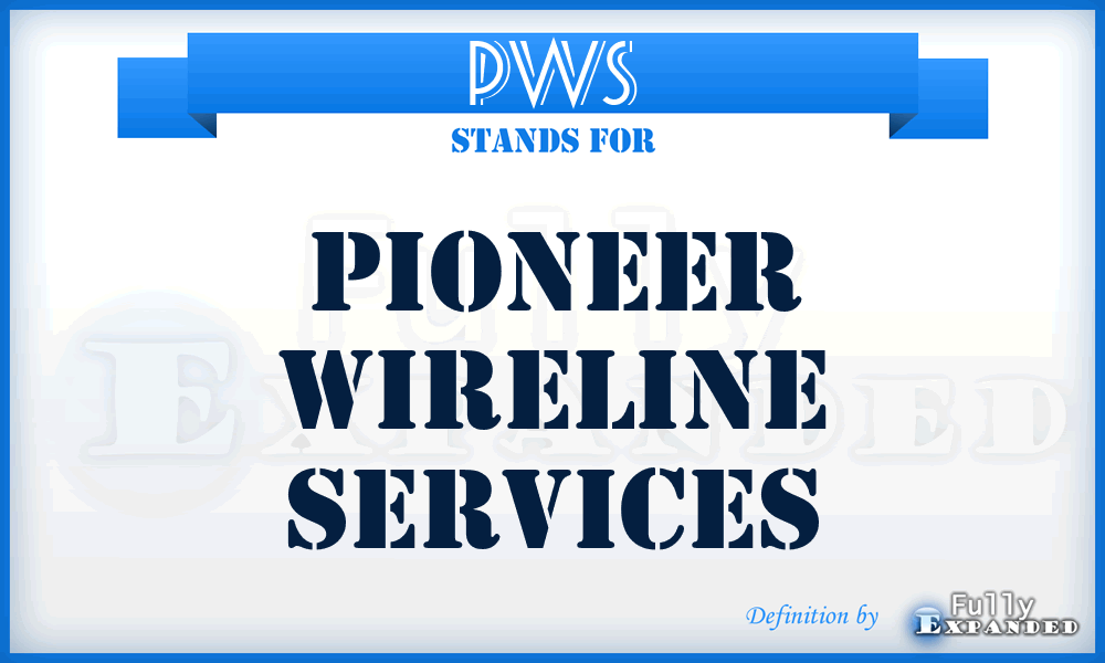 PWS - Pioneer Wireline Services