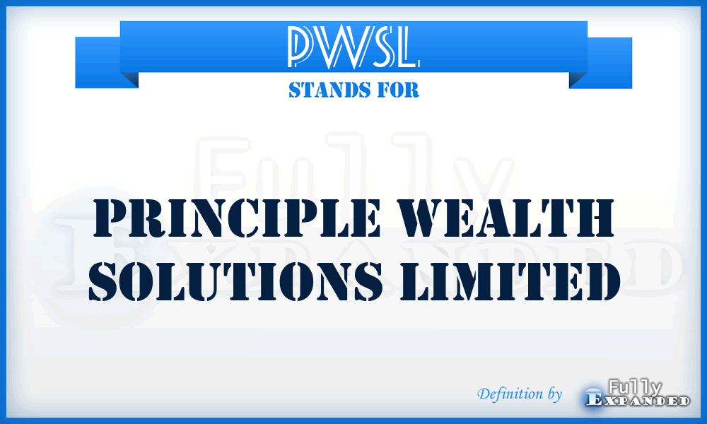 PWSL - Principle Wealth Solutions Limited