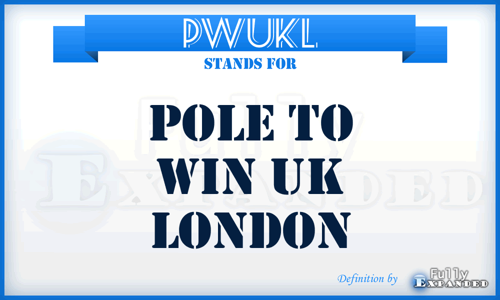 PWUKL - Pole to Win UK London