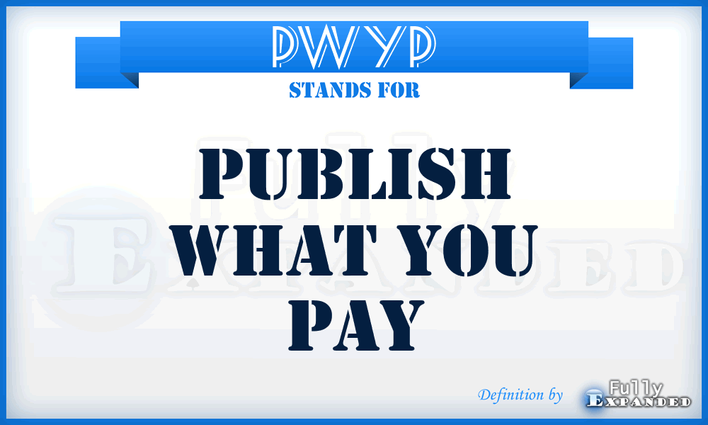 PWYP - Publish What You Pay